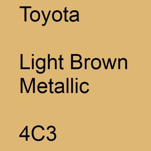 Toyota, Light Brown Metallic, 4C3.